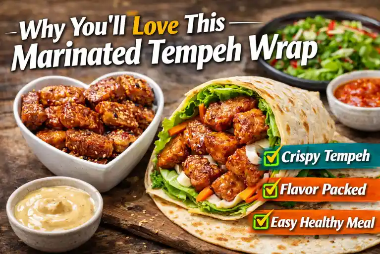 Why You’ll Love This Marinated Tempeh Wrap