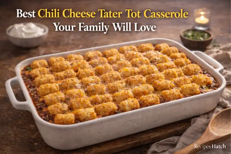 Best Chili Cheese Tater Tot Casserole Your Family Will Love