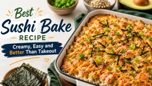 Best Sushi Bake Recipe Creamy Easy and Better Than Takeout